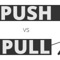 Push vs Pull