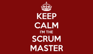 Keep calm & Scrum Master