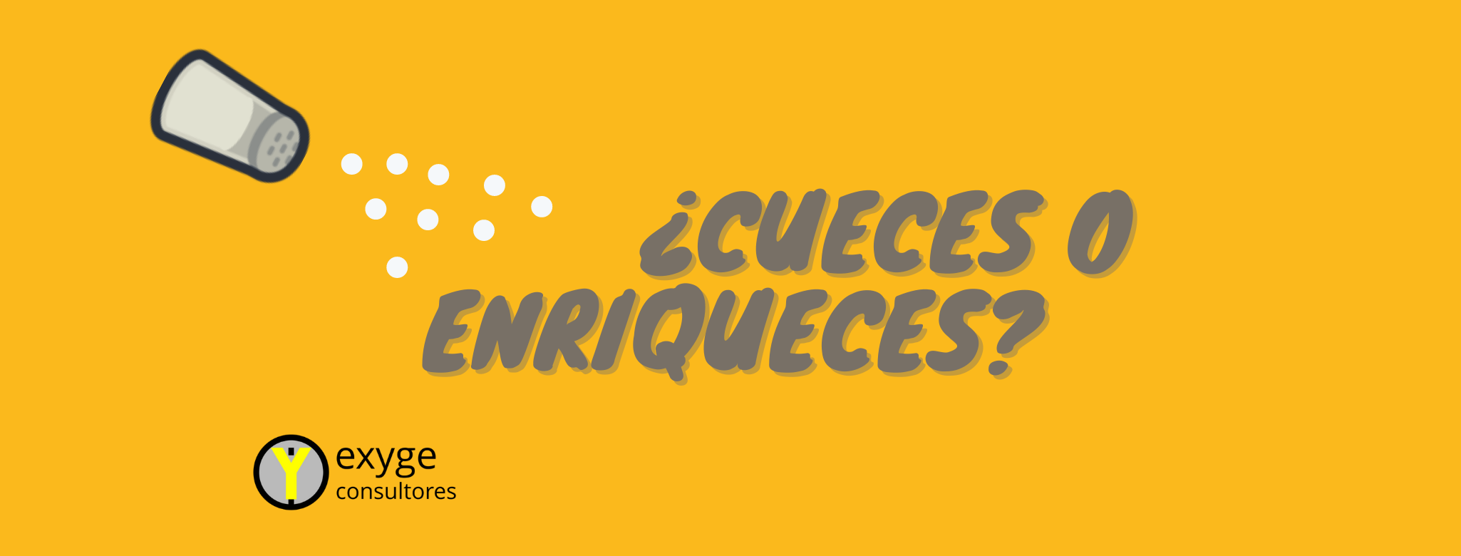 ¿Cueces o enriqueces?