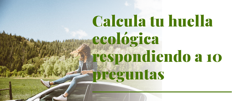 Calcula tu huella ecológica